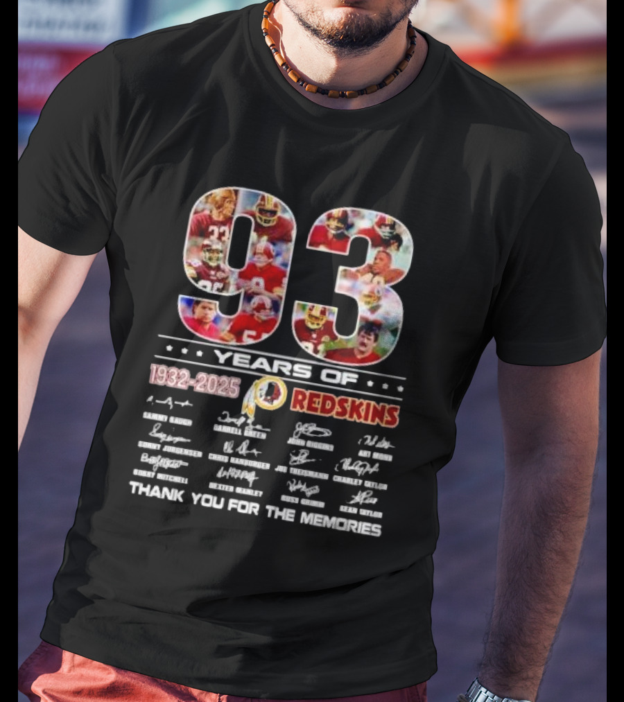 ```93 Years Of Washington Redskins 1932-2025 Thank You For The Memories Signatures``` T-Shirt