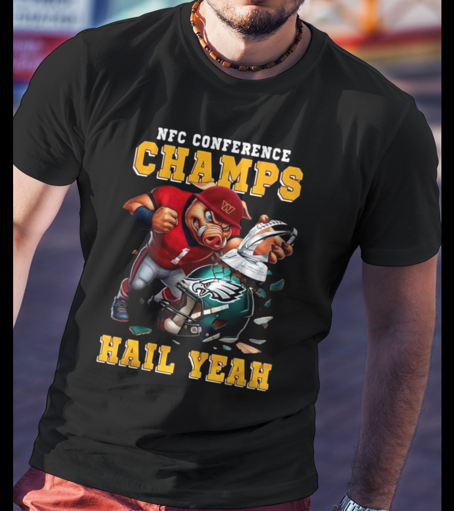 NFC Conference Champs Hail Yeah 2025 Washington Commanders Victory Celebration T-Shirt
