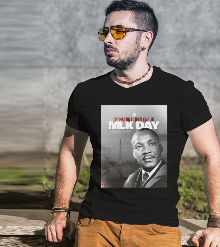 Washington State Cougars MLK Day Dr. Martin Luther King Jr. Celebrating Life And Legacy T-Shirt