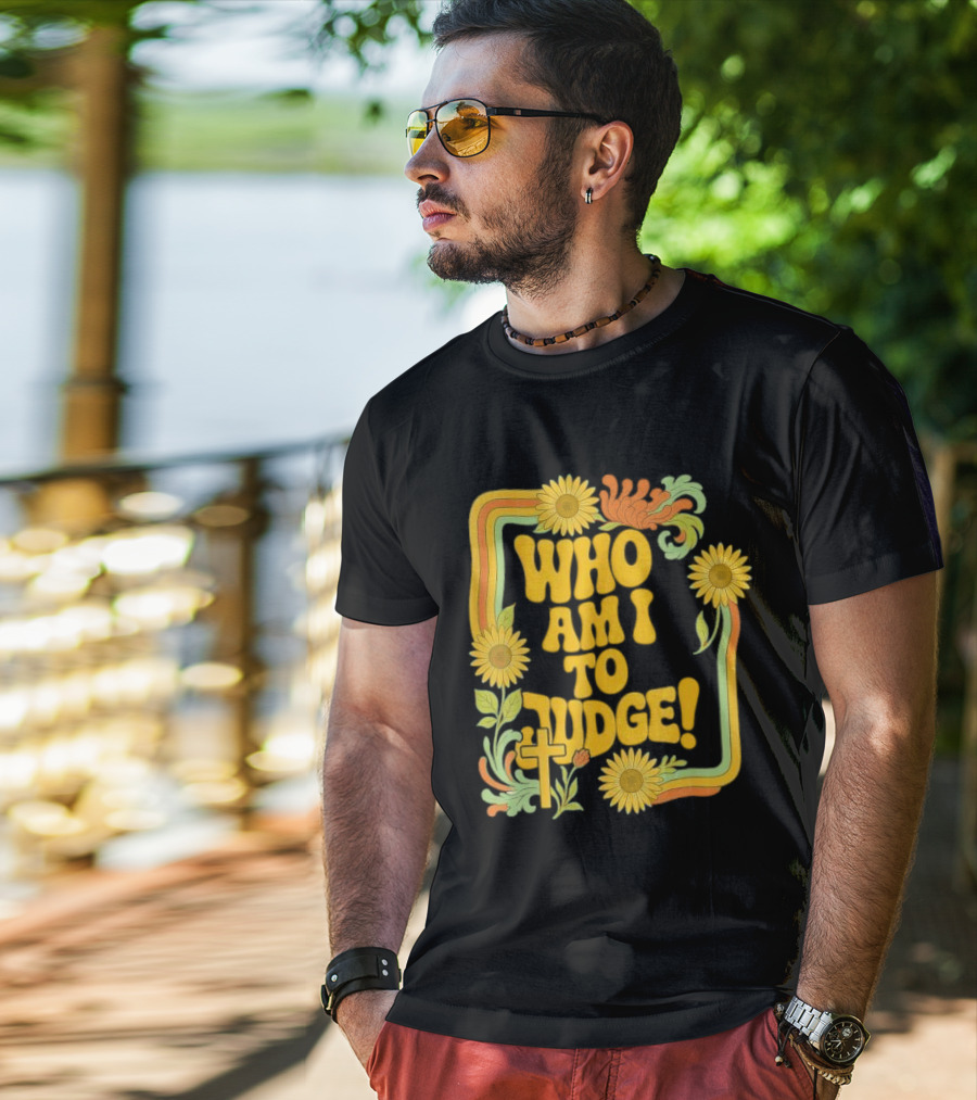 Who Am I To Judge Francis Retro 70s Floral Sunflowers T-Shirt