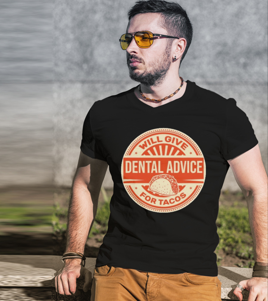 Will Give Dental Advice For Tacos Retro Taco Image T-Shirt
