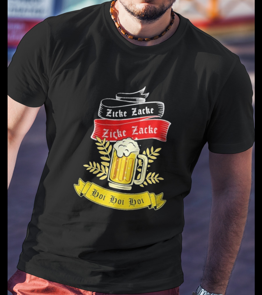 Zicke Zacke Oktoberfest Beer Germany Flag Hoi Hoi Hoi T-Shirt