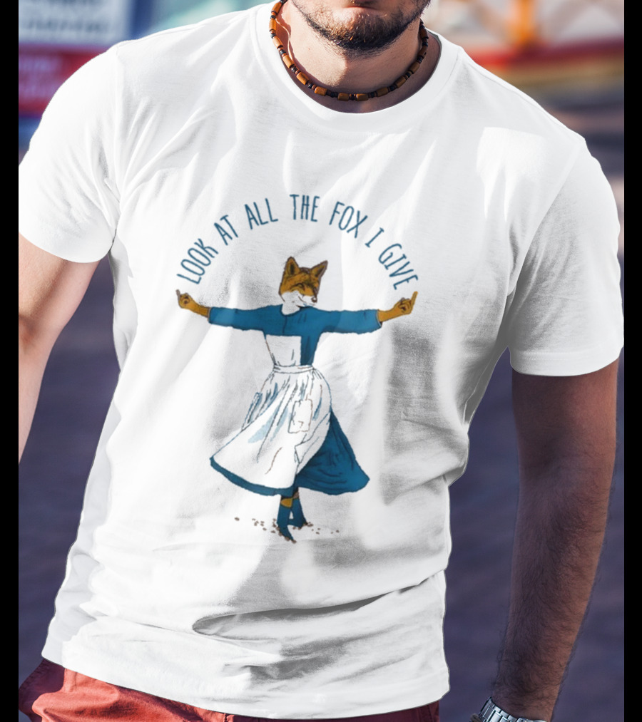 Look At All The Fox I Give Humorous Fox In Dress Twirling 2025 T-Shirt
