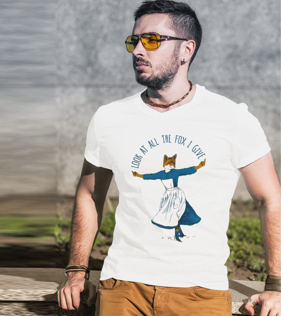 Look At All The Fox I Give Humorous Fox In Dress Twirling 2025 T-Shirt