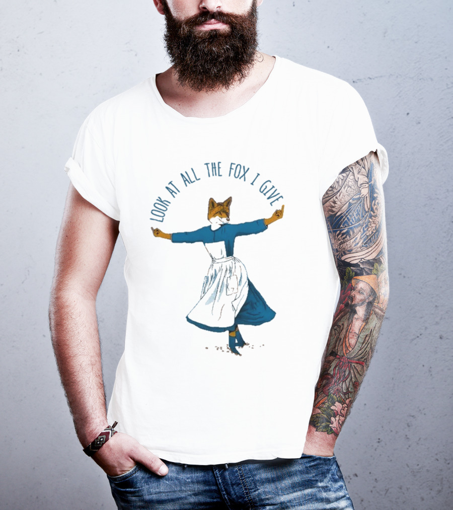 Look At All The Fox I Give Humorous Fox In Dress Twirling 2025 T-Shirt