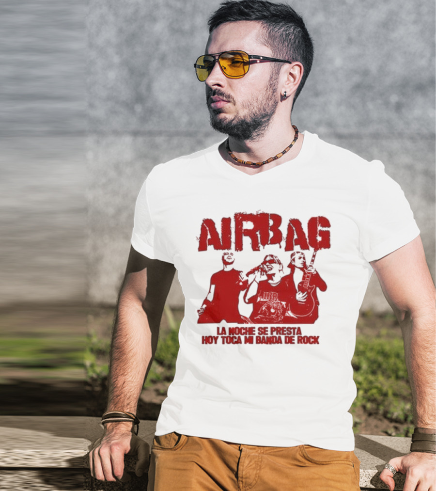 Airbag La Noche Se Presta Hoy Toca Mi Banda De Rock Silhouettes T-Shirt
