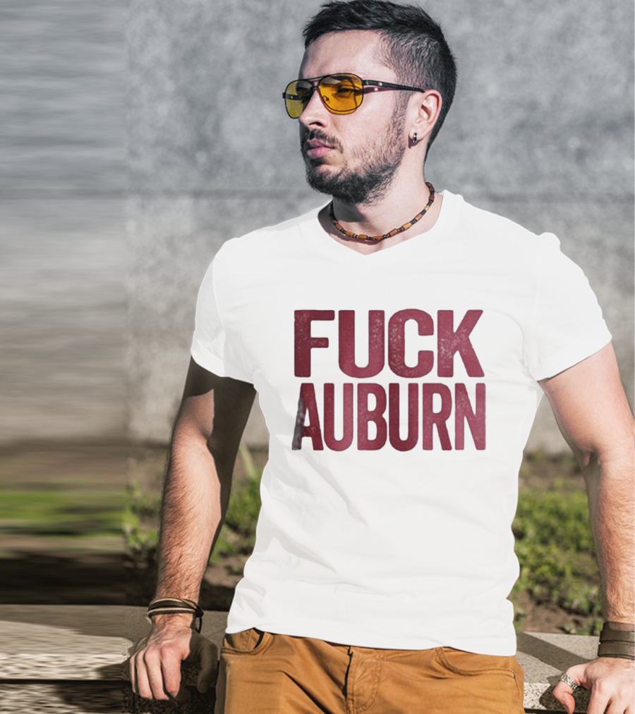 Awesome Alabama Crimson Tide FUCK AUBURN T-Shirt