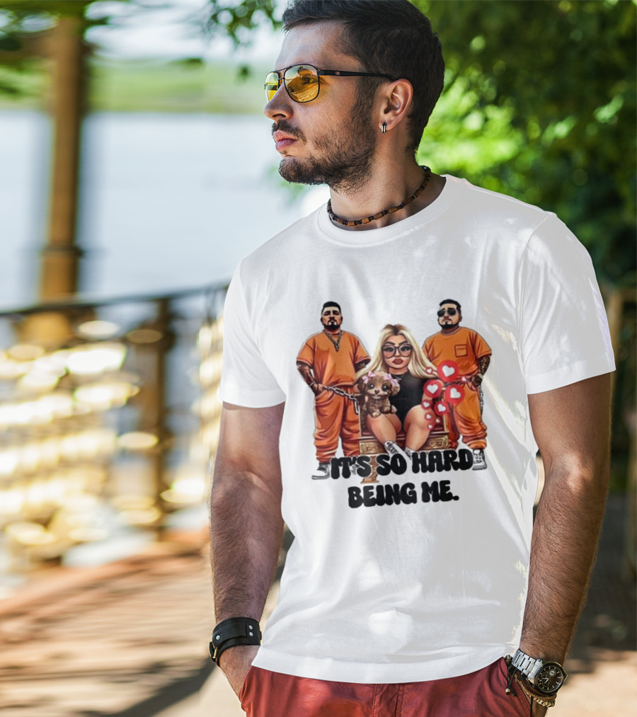 It's So Hard Being Me Blonde Woman With Two Tattooed Men In Orange Outfits And Puppy T-Shirt