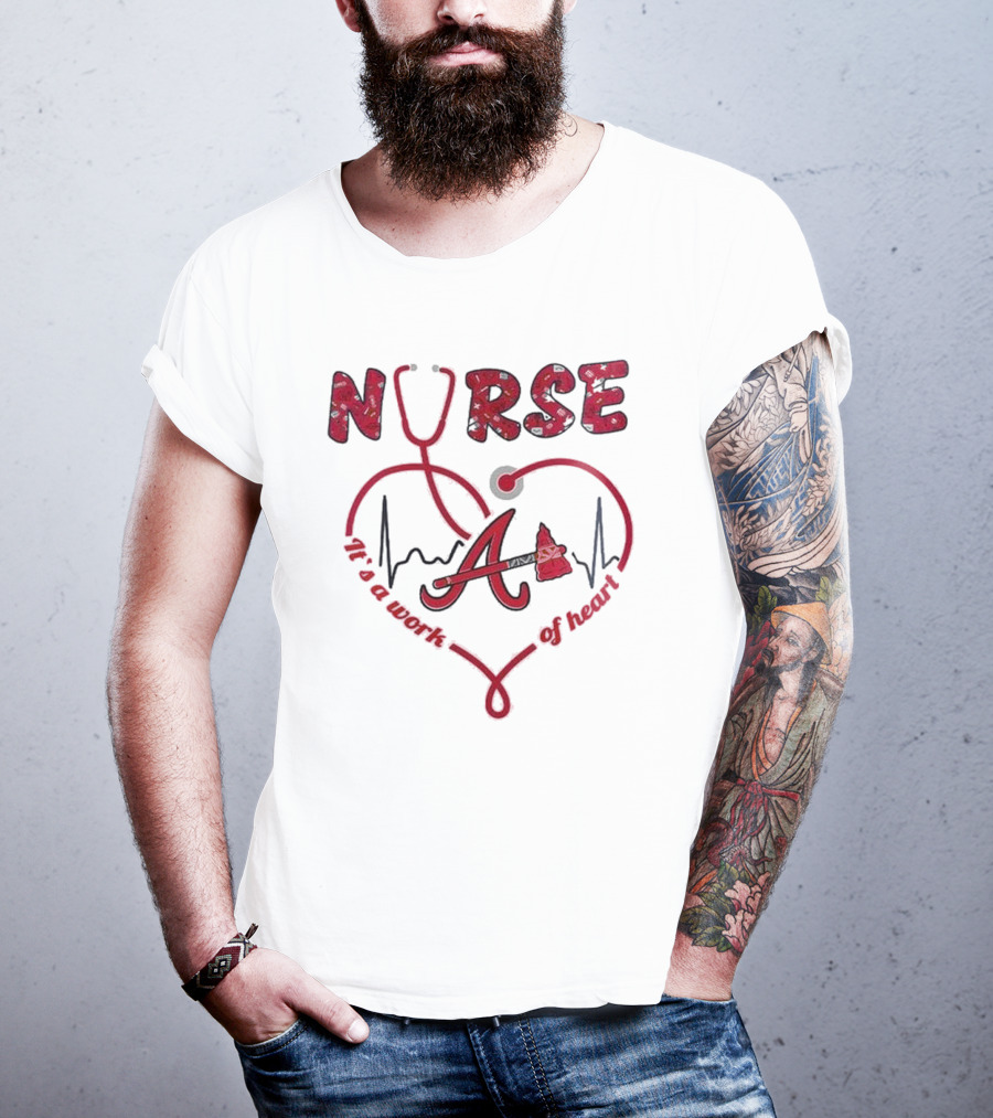 Atlanta Braves Nurse Stethoscope Heartbeat Worth Of Heart T-Shirt