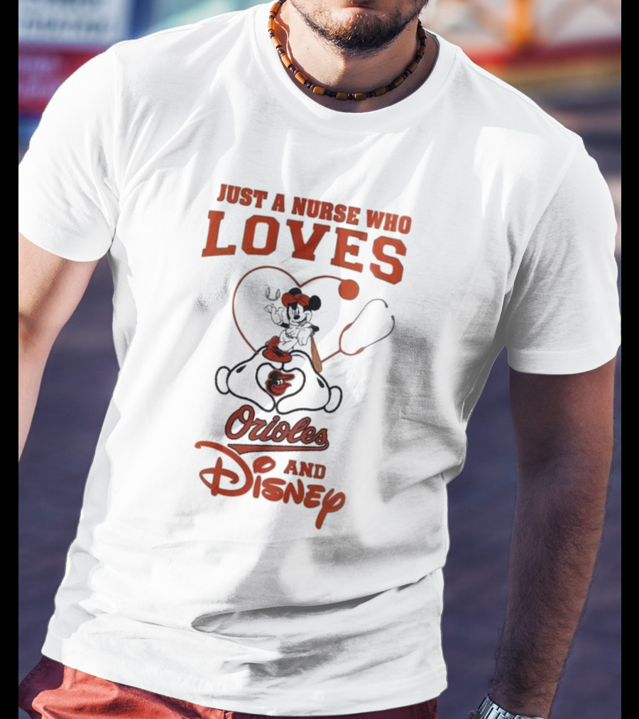 Just A Nurse Who Loves Orioles And Disney Mickey T-Shirt