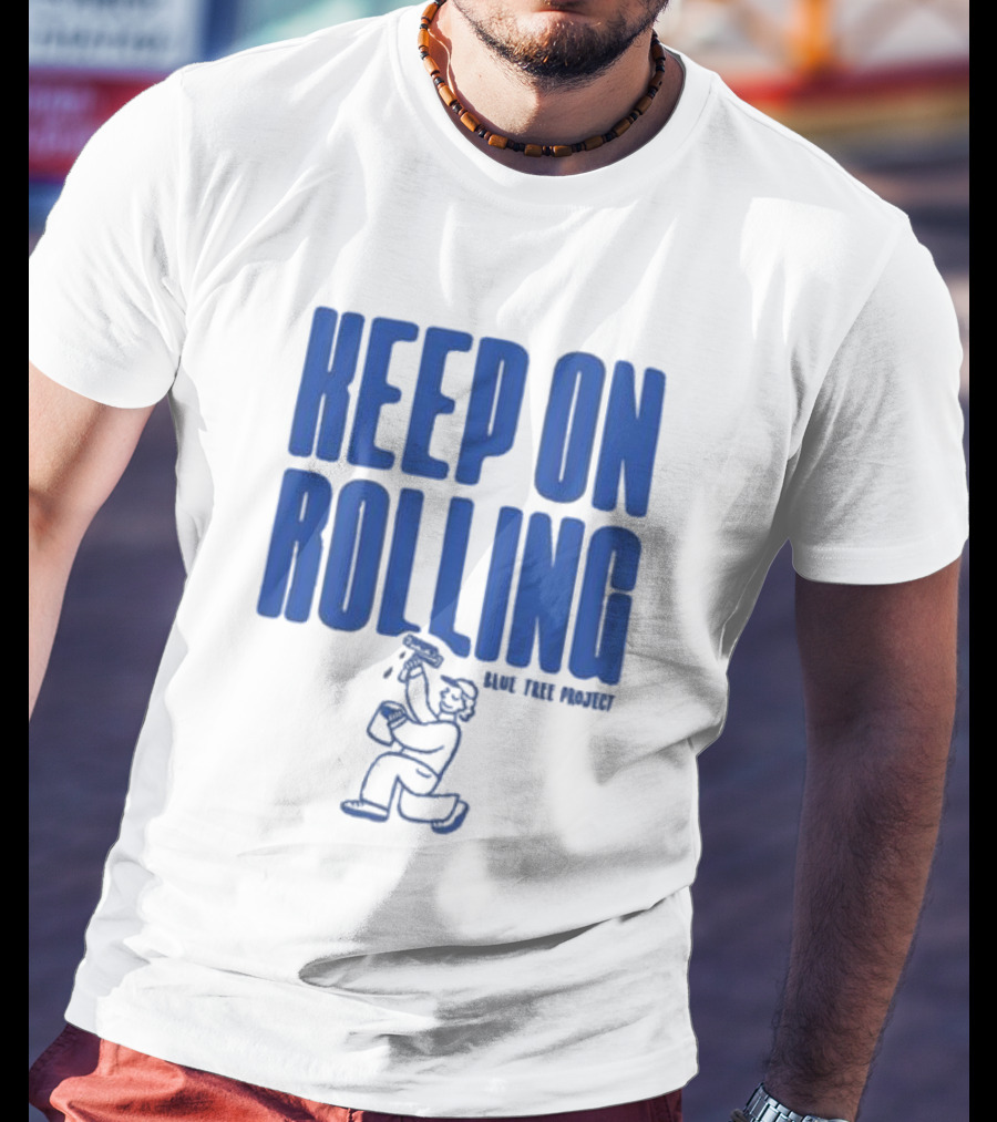 Keep On Rolling Blue Tree Project T-Shirt