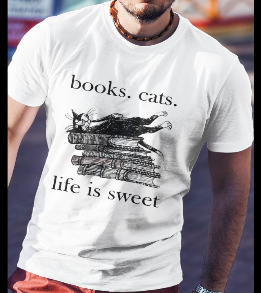 Books Cats Life Is Sweet Relaxing Cat On Stacked Books With Coffee Cup T-Shirt