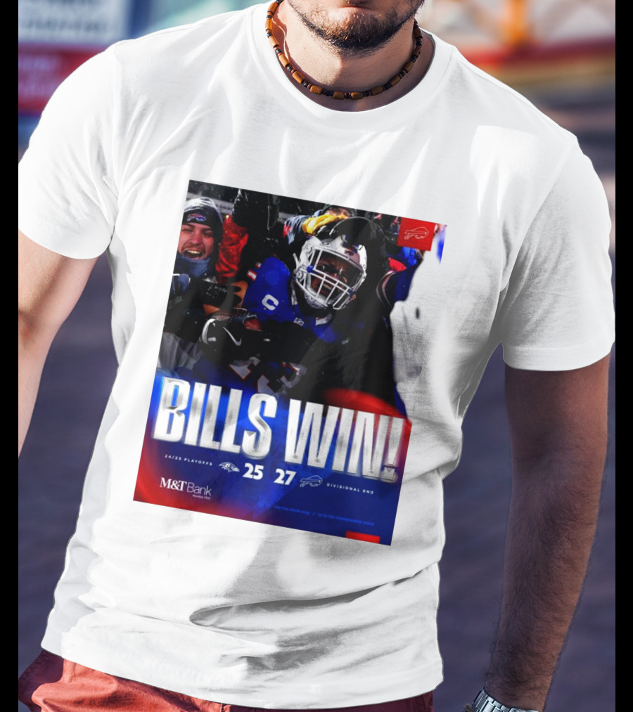 Buffalo Bills Win 27-25 Against Baltimore Ravens Divisional Rnd Playoffs 24/25 T-Shirt