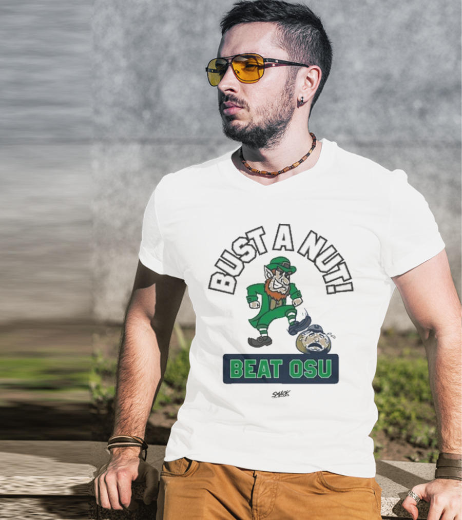 Bust A Nut Notre Dame Fighting Irish Beat OSU T-Shirt