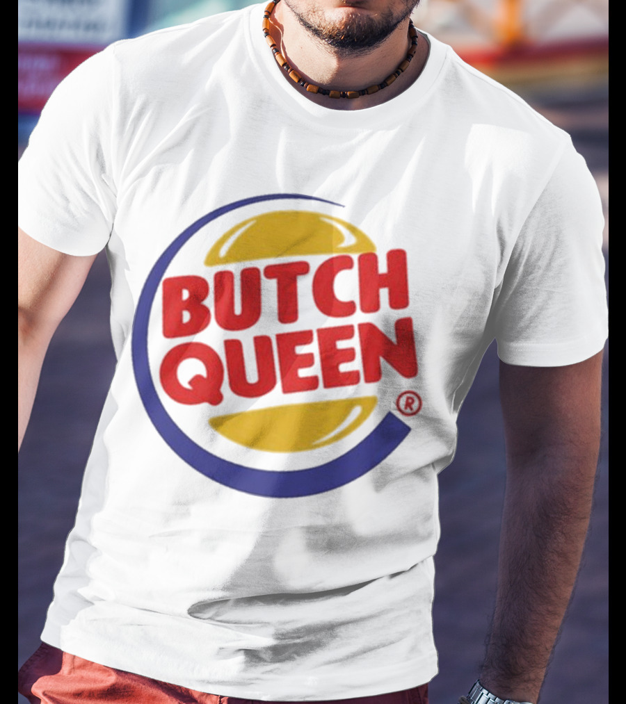 Butch Queen Burger King Parody Iconic Fast Food Logo Style T-Shirt