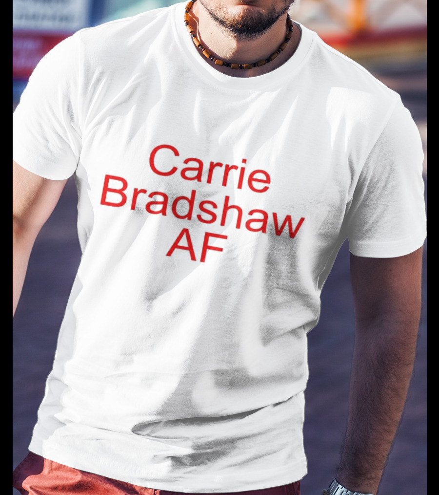 Carrie Bradshaw AF Red Text Bold Statement T-Shirt