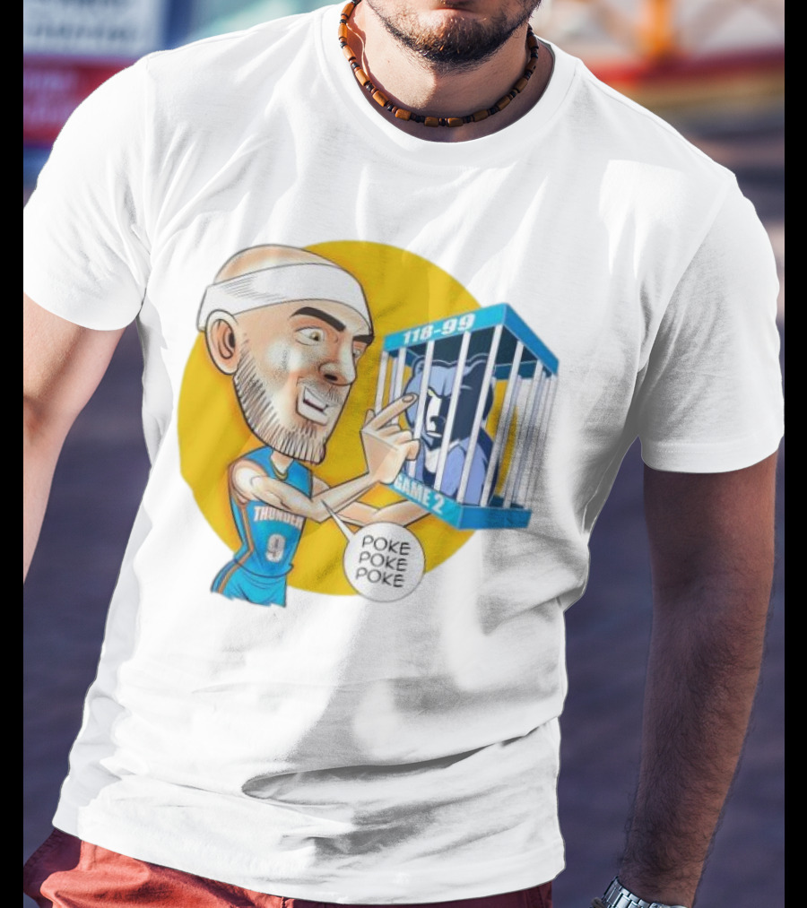 Caruso Poke Poke Poke Thunder 118-99 Game 2 Grizzlies T-Shirt