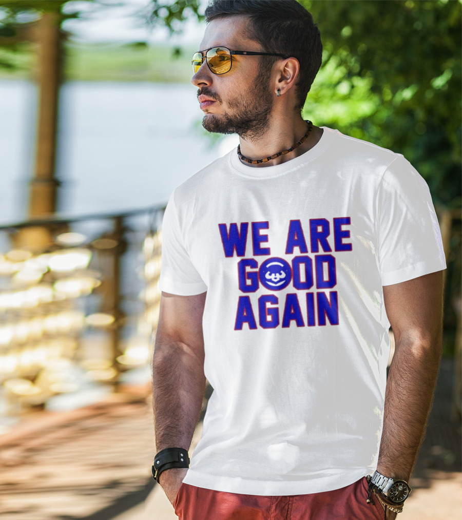 Chicago Cubs We Are Good Again Bear Face Emblem T-Shirt