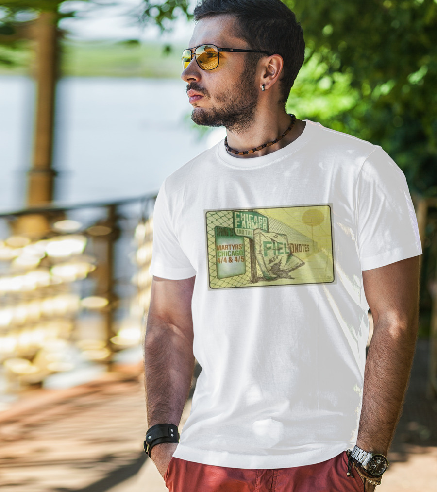 Chicago Farmer And The Field Notes Martyrs Chicago Spring 25 4/4 & 4/5 T-Shirt