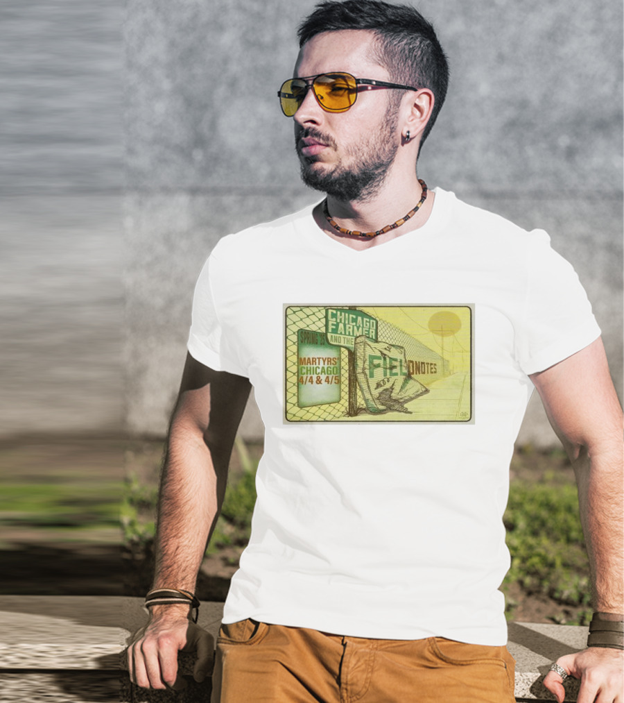 Chicago Farmer And The Field Notes Martyrs Chicago Spring 25 4/4 & 4/5 T-Shirt