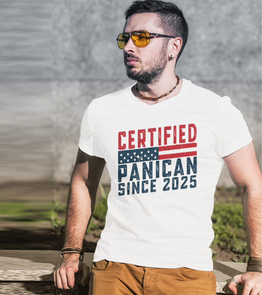 Certified Panican Since 2025 American Flag Stars And Stripes T-Shirt
