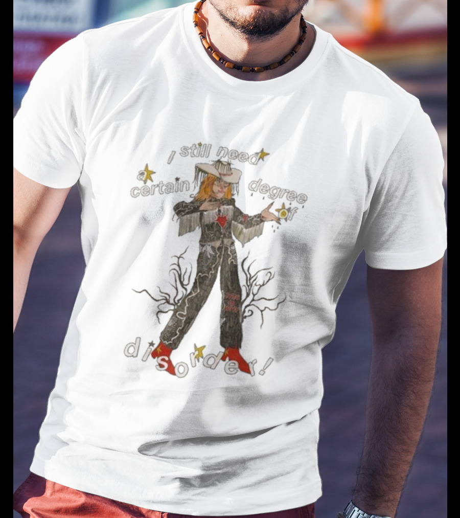 Cowboy Hayley I Still Need A Certain Degree Of Disorder Star Motif Western Outfit White Cowboy Hat Fringe Red Boots T-Shirt
