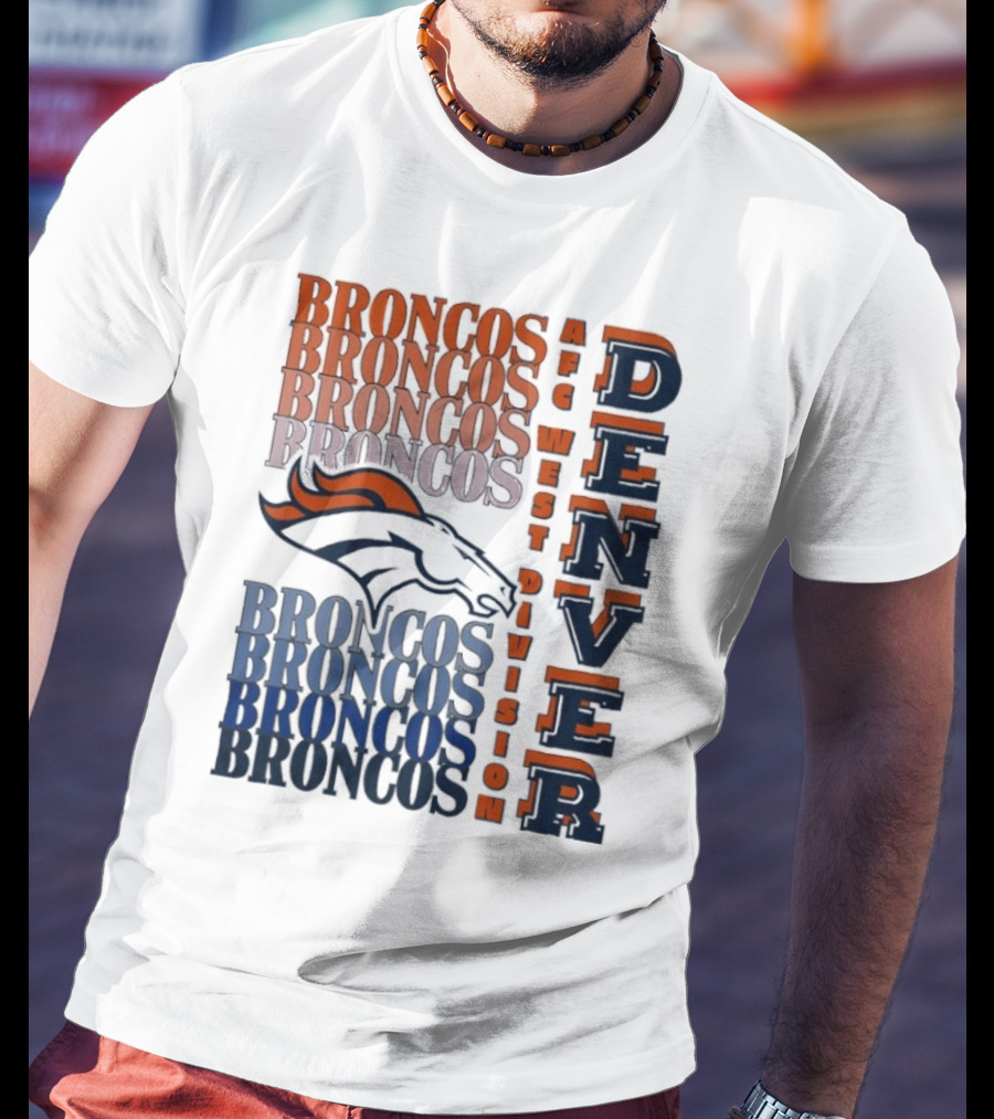 Denver Broncos AFC West Division Broncos Broncos Broncos Denver T-Shirt