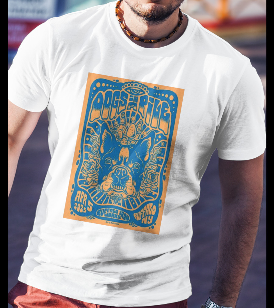 Dogs In A Pile Buffalo Iron Works NY April 5 2025 Psychedelic Bulldog Concert Art By Matt Leunig T-Shirt