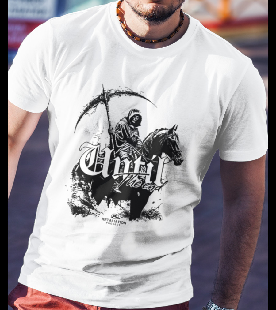 Etaliation Project Until The End Eternal T-Shirt