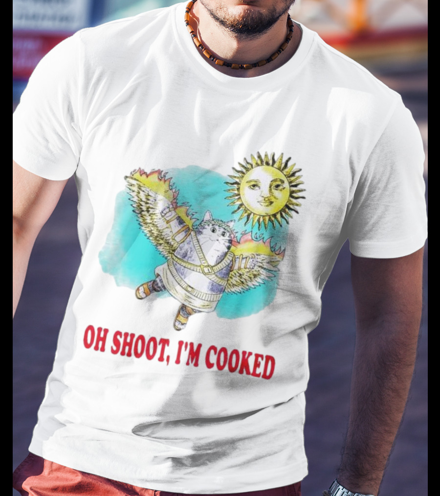 Oh Shoot I'm Cooked Winged Cat With Sun T-Shirt