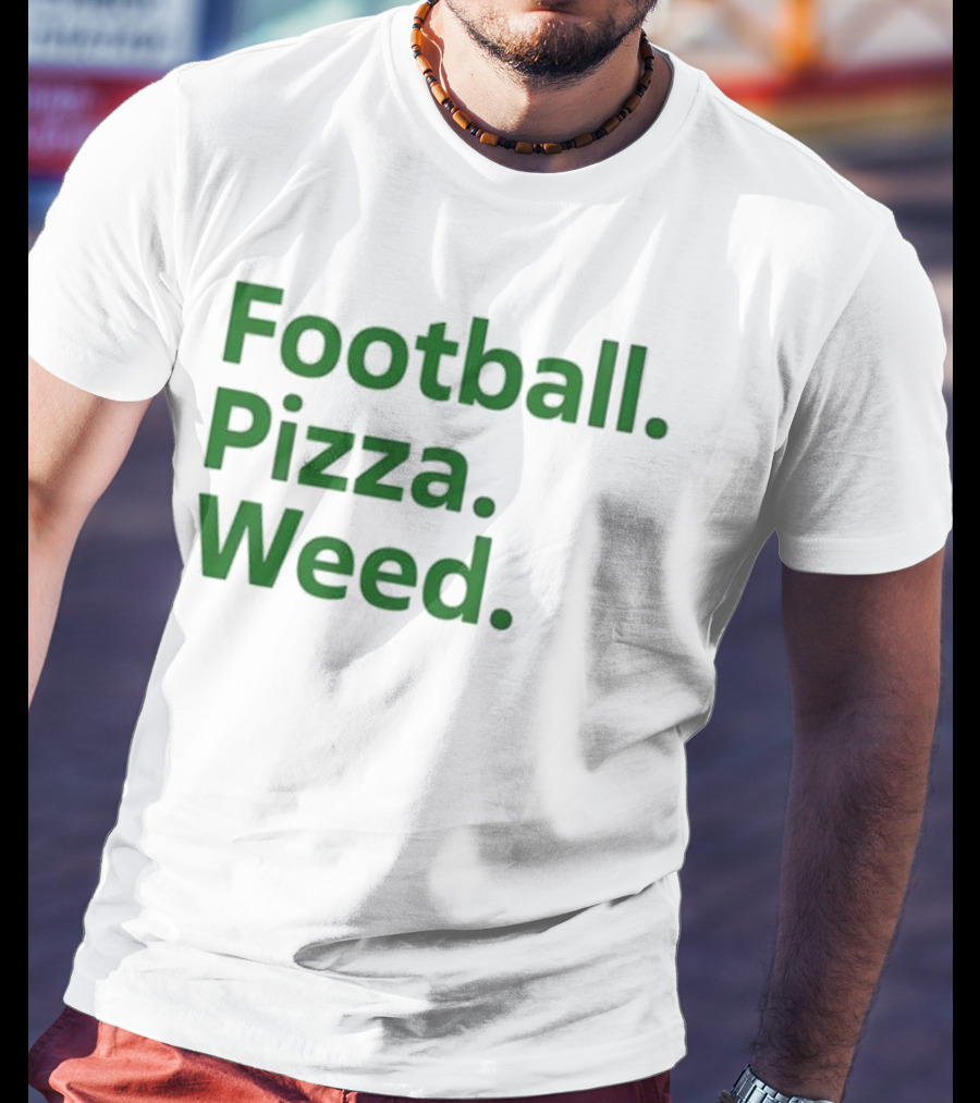 Football Pizza Weed Trendy Lifestyle T-Shirt