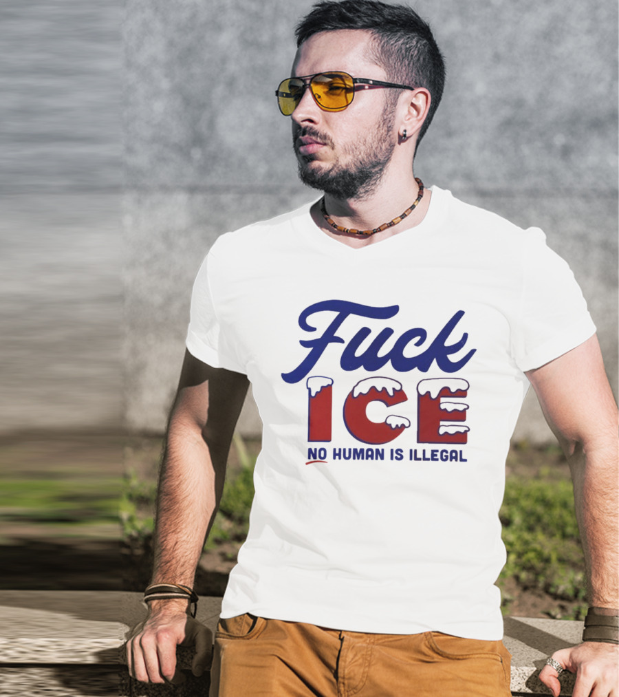 Fuck ICE No Human Is Illegal T-Shirt