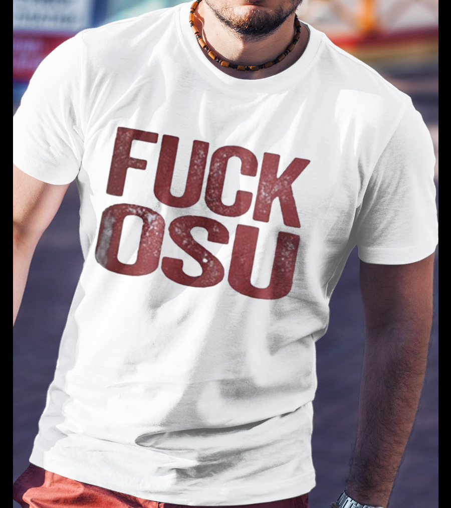Funny Oklahoma Sooners FUCK OSU T-Shirt