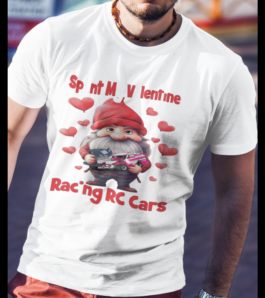 Gnomes Spent My Valentine Racing RC Cars T-Shirt