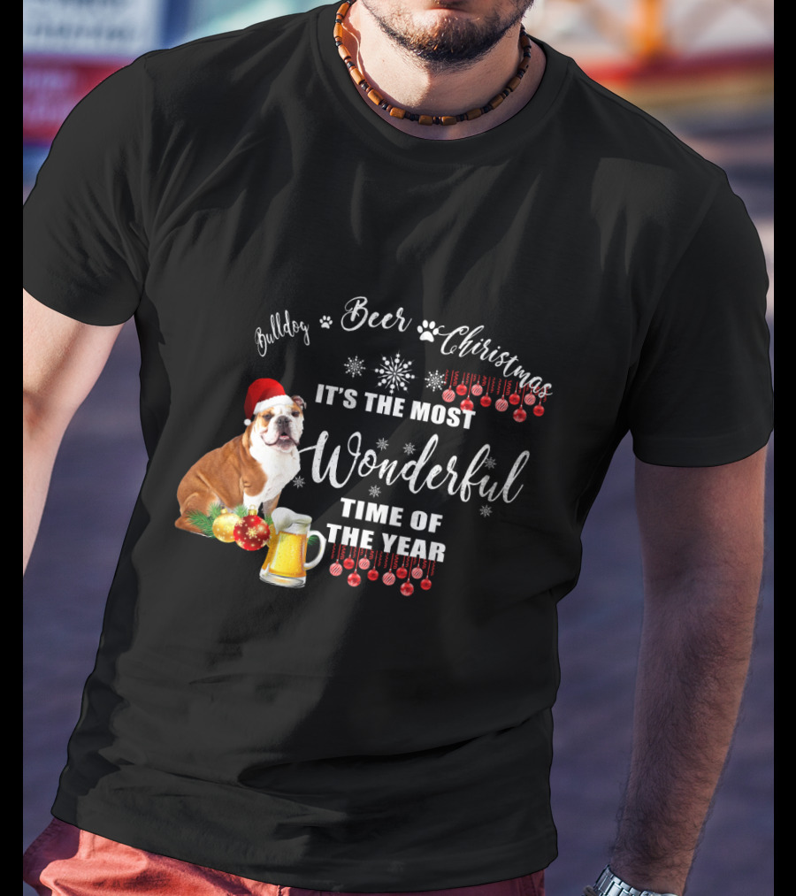 Bulldog Beer Christmas It's The Most Wonderful Time Of The Year T-Shirt