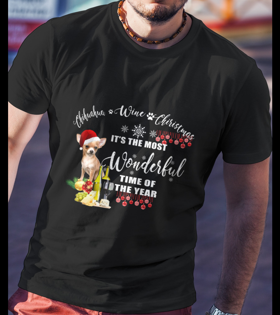Chihuahua Wine Christmas It's The Most Wonderful Time Of The Year T-Shirt