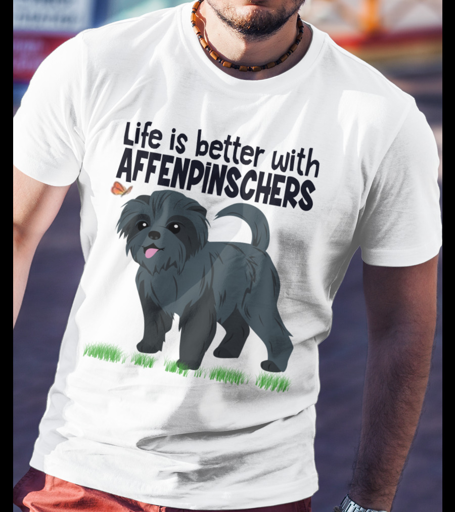 Life Is Better With Affenpinschers And Butterfly T-Shirt