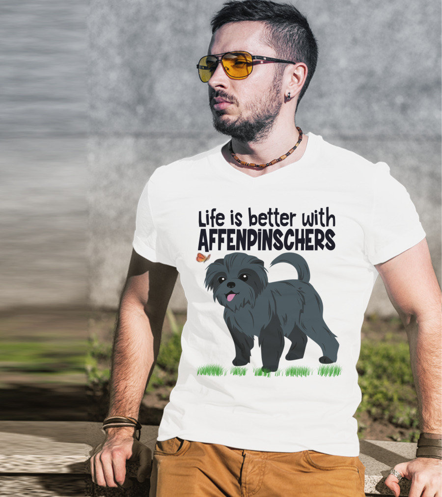 Life Is Better With Affenpinschers And Butterfly T-Shirt