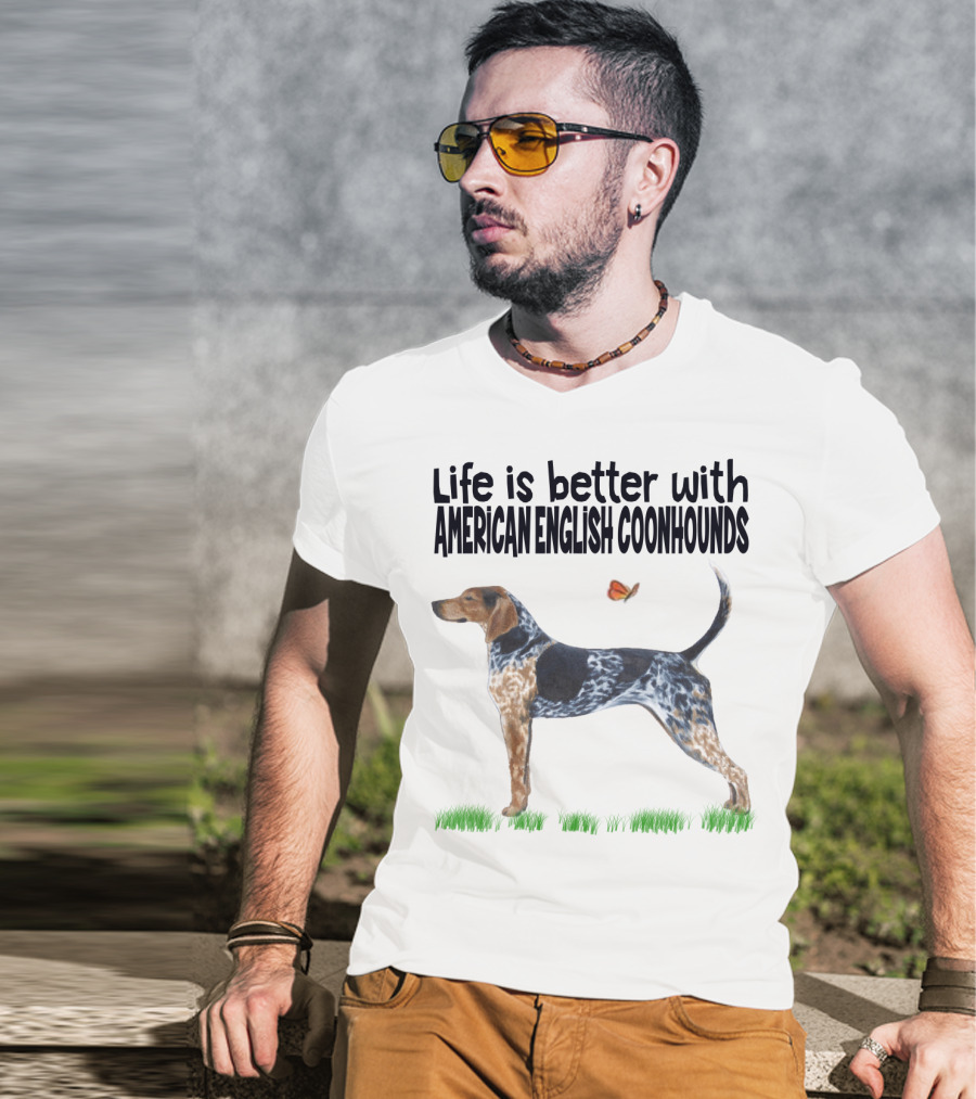 Life Is Better With American English Coonhounds Butterfly Companion T-Shirt