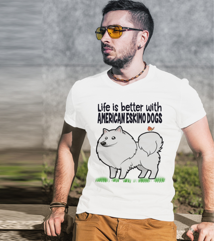 Life Is Better With American Eskimo Dogs And Butterfly On Grass T-Shirt