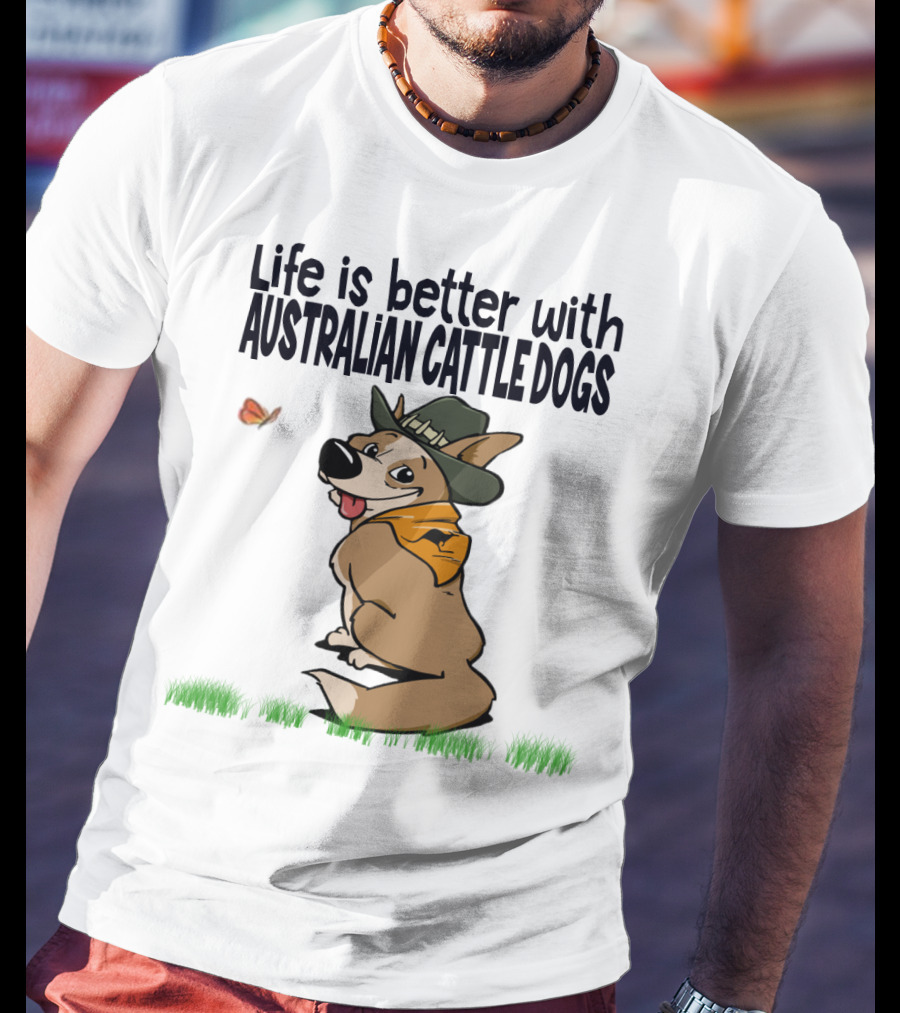 Life Is Better With Australian Cattle Dogs Playful Cartoon Wearing Hat And Scarf Sitting In Grass With Butterfly T-Shirt