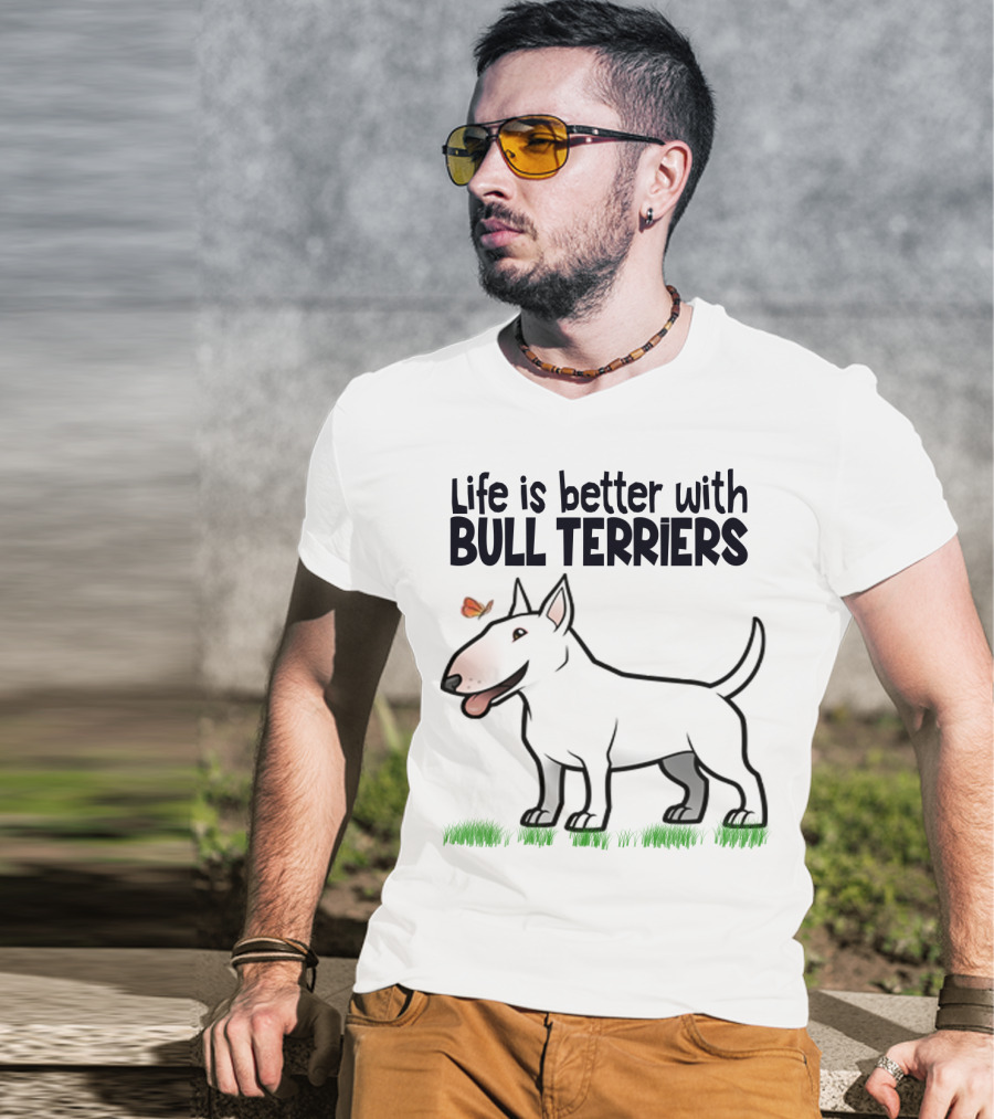 Life Is Better With Bull Terriers Playful Dog And Butterfly On Grass T-Shirt