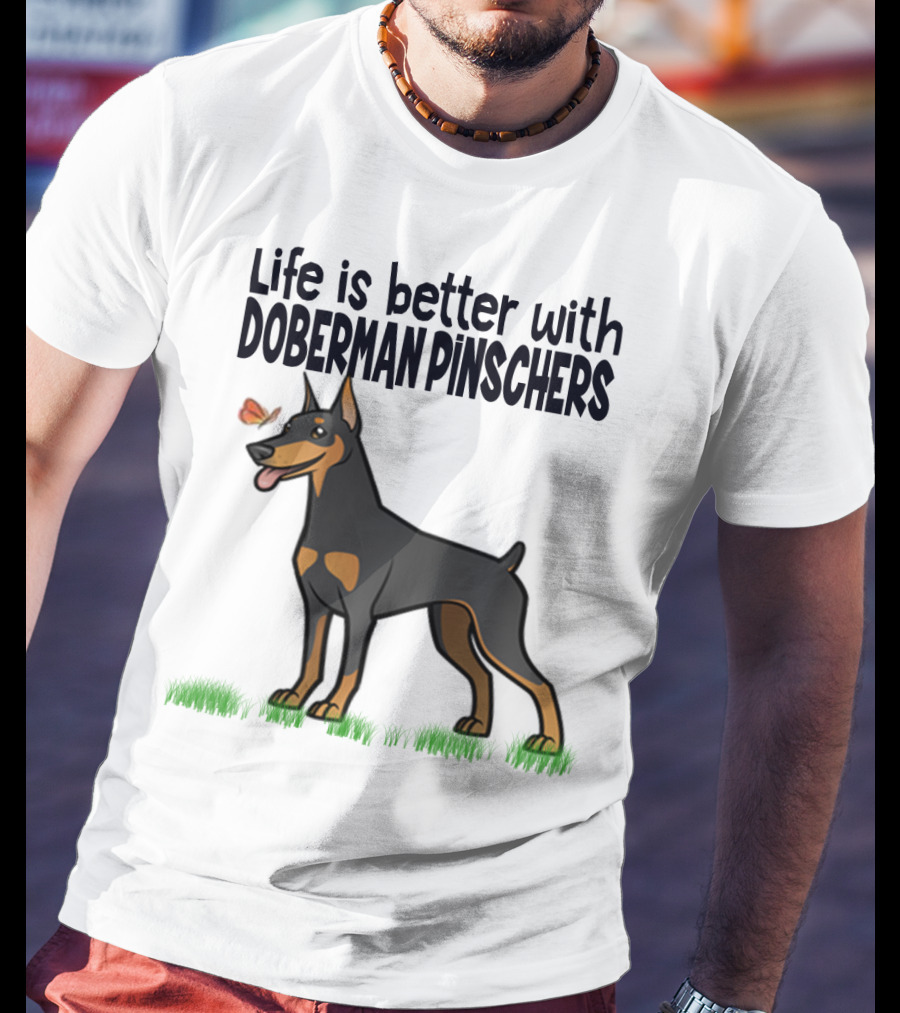 Life Is Better With Doberman Pinschers Butterfly Companion T-Shirt