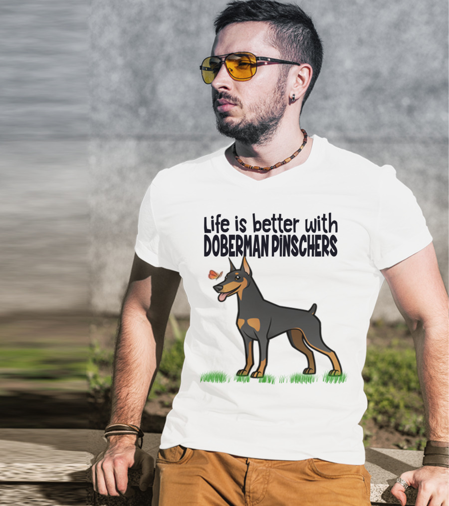 Life Is Better With Doberman Pinschers Butterfly Companion T-Shirt