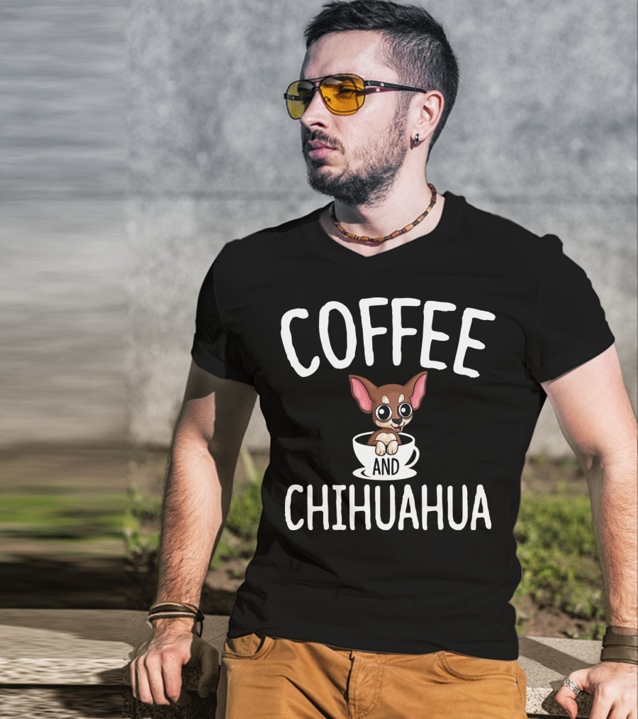 Coffee And Chihuahua IN A Cup T-Shirt
