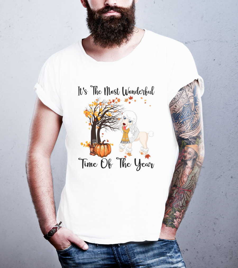 It's The Most Wonderful Time Of The Year Poodle Autumn Leaves Pumpkin Tree T-Shirt