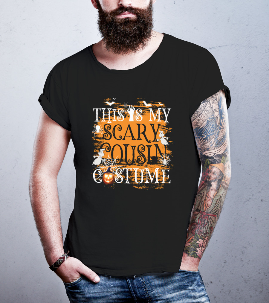This Is My Scary Cousin Costume Halloween Pumpkin Spider Bat Ghosts Hands T-Shirt