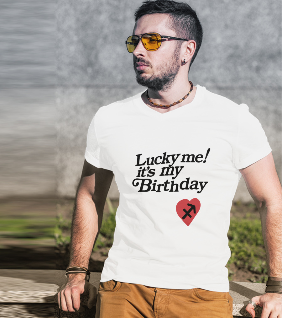 Lucky Me It's My Birthday Heart Sagittarius T-Shirt