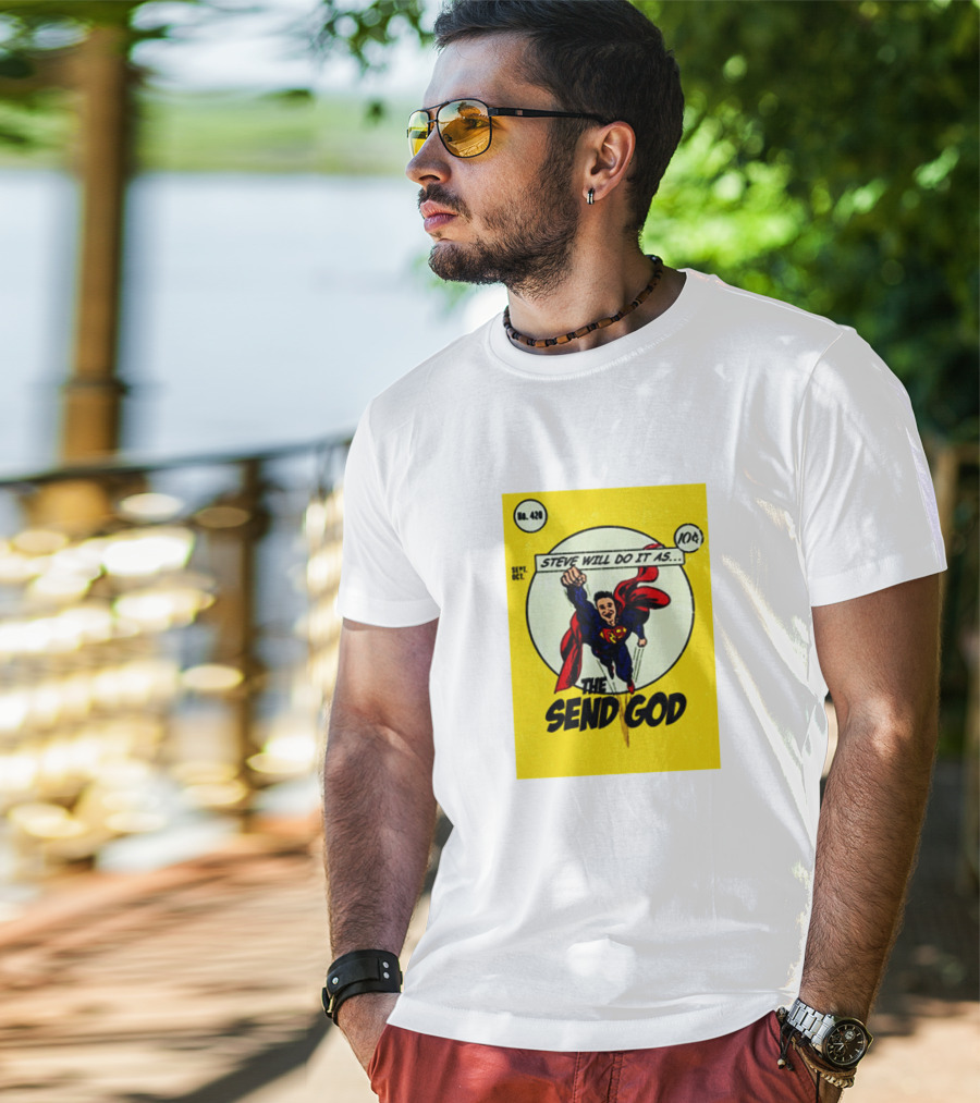 Steve Will Do It As The Send God Comic No. 420 T-Shirt
