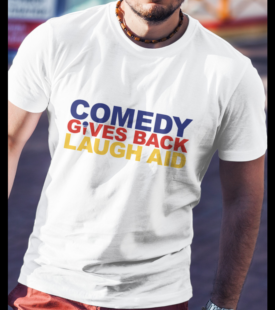 Comedy Gives Back Laugh Aid T-Shirt